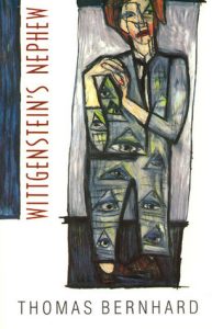 Austria-book-Thomas-Bernhard-Wittgensteins-Nephew-cover Austria book: Thomas Bernhard - Wittgenstein's Nephew