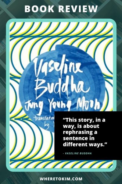 Book-review-Jung-Young-Moon-Vaseline-Buddha Vaseline Buddha by Jung Young-Moon - Korean Book