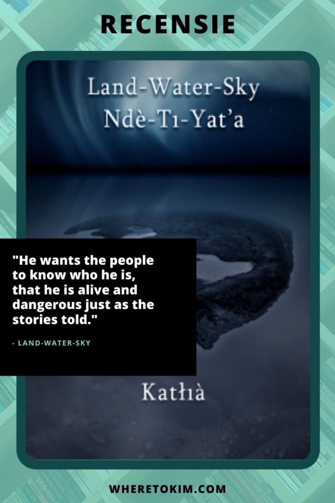 Recensie van Land-Water-Sky / Ndè-Tı-Yat’a van Katłıà