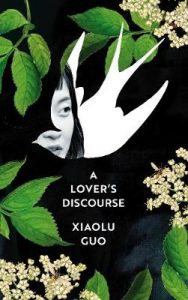 China-book-Xiaolu-Guo-A-Lovers-Discourse-cover China book: Xiaolu Guo - A Lover's Discourse