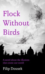 Filip-Dousek-Flock-without-Birds-cover Flock Without Birds by Filip Dousek