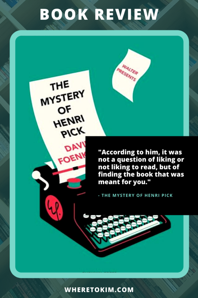 French book - David Foenkinos - The Mystery of Henri Pick featured