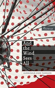 Iceland-book-Gudmundur-Andri-Thorsson-And-the-Wind-Sees-All-cover Iceland book: Guđmundur Andri Thorsson - And the Wind Sees All