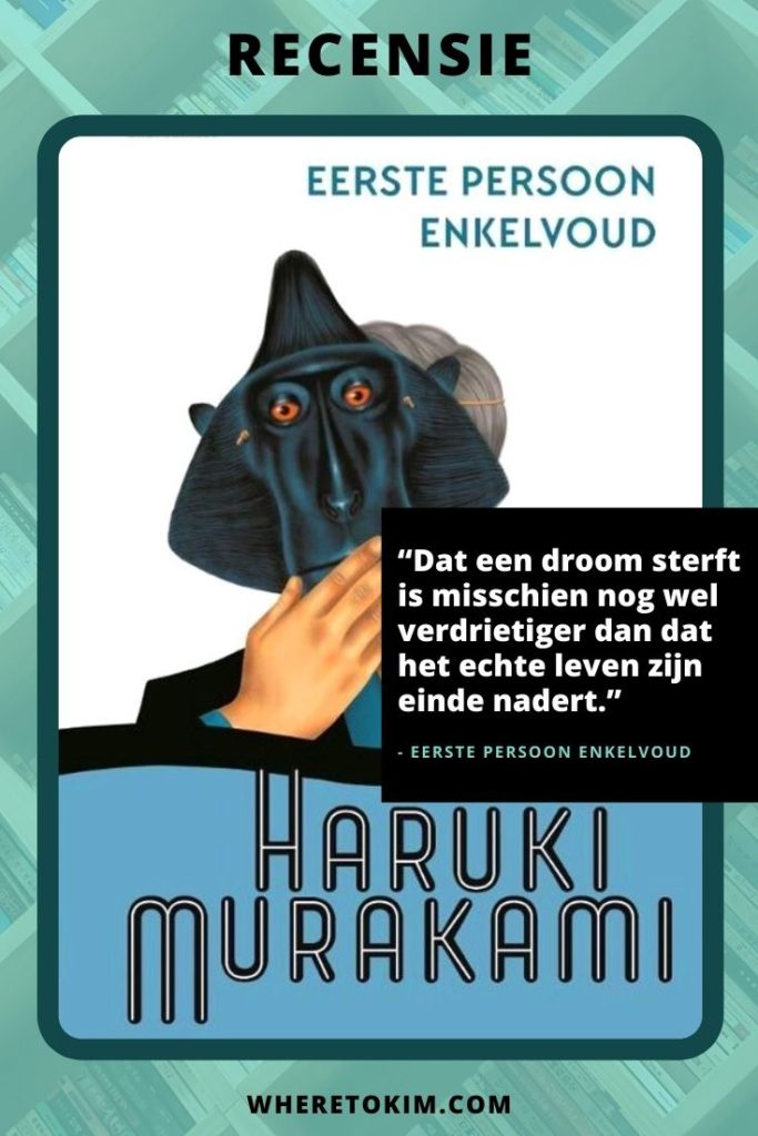 Recensie: Eerste persoon enkelvoud van Haruki Murakami