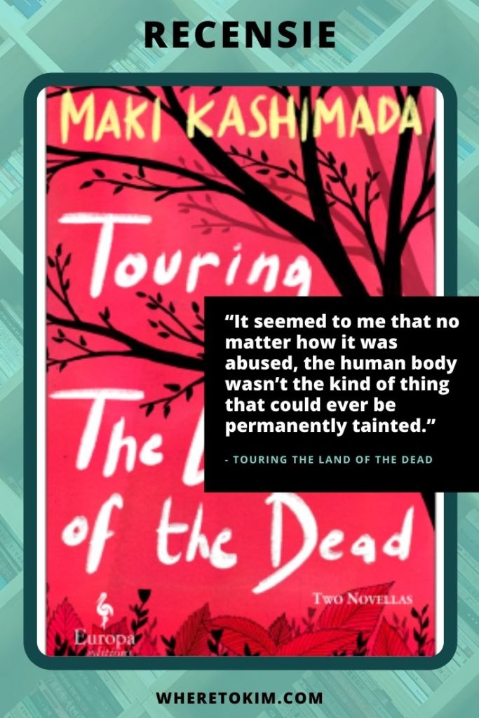 Recensie: Touring the Land of the Dead van Maki Kashimada