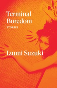 Japan-book-Izumi-Suzuki-Terminal-Boredom-cover Japan book: Izumi Suzuki - Terminal Boredom