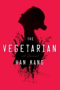 Korea-Han-Kang-The-Vegetarian Korea-Han-Kang-The-Vegetarian
