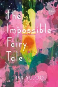 Korea-Han-Yu-Joo-The-Impossible-Fairy-Tale Korea-Han-Yu-Joo-The-Impossible-Fairy-Tale