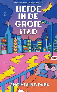 Korea-boek-Sang-Young-Park-Liefde-in-de-grote-stad-cover Korea boek: Sang Young Park - Liefde in de grote stad