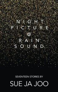 Korea-book-Sue-Ja-Joo-Night-Picture-of-Rain-Sound-cover Korea book: Sue Ja Joo - Night Picture of Rain Sound
