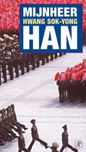 Koreaans-boek-Hwang-Sok-yong-Mijnheer-Han Koreaans boek - Hwang Sok-yong - Mijnheer Han