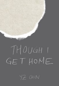 Malaysian-book-YZ-Chin-Though-I-Get-Home-cover Malaysian book - YZ Chin - Though I Get Home