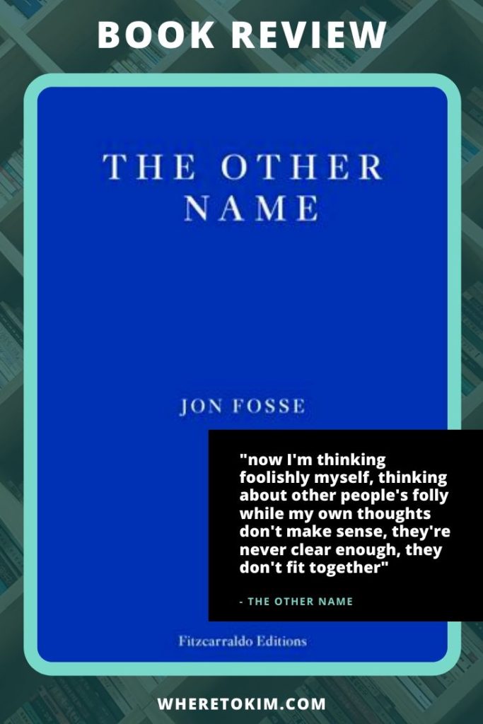 Norwegian book - Jon Fosse - The Other Name: Septology I-II