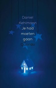 Oostenrijk boek: Daniel Kehlmann - Je had moeten gaan