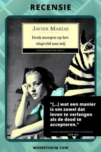 Spaans-boek-Javier-Marias-Denk-morgen-op-het-slagveld-aan-mij-portrait Spaans boek - Javier Marías - Denk morgen op het slagveld aan mij
