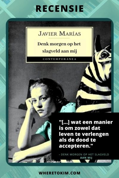 Spaans-boek-Javier-Marias-Denk-morgen-op-het-slagveld-aan-mij-portrait Spaans boek - Javier Marías - Denk morgen op het slagveld aan mij