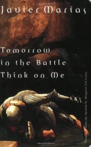 Spain-Book-Tomorrow-in-the-Battle-Think-on-Me-Javier-Marias Madrid book - Javier Marías - Tomorrow in the Battle Think on Me