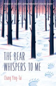Taiwan-book-Chang-Ying-Tai-The-Bear-Whispers-to-Me-cover Chang Ying-tai - The Bear Whispers to Me