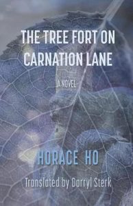 Taiwan-book-Horace-Ho-The-Tree-Fort-on-Carnation-Lane-cover Horace Ho - The Tree Fort on Carnation Lane