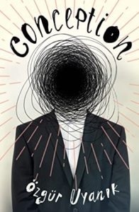 Özgür Uyanık - Conception